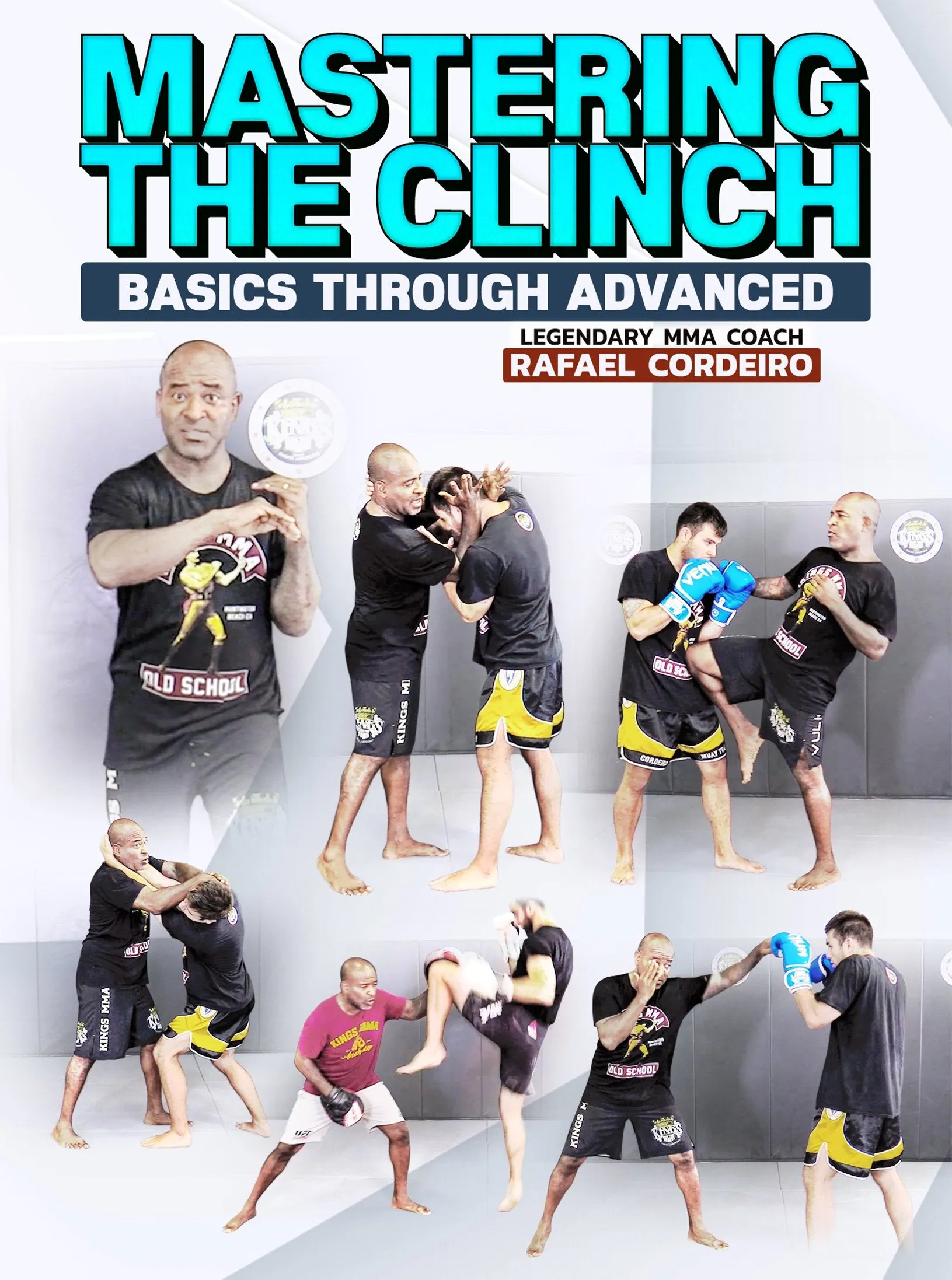 Mastering The Clinch by Rafael Cordeiro